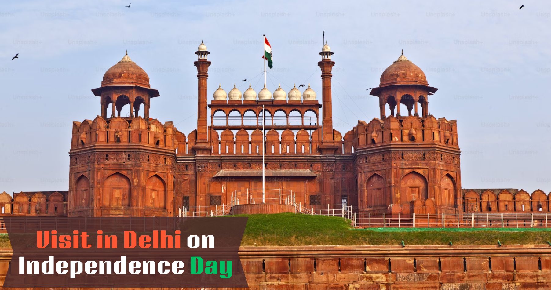 Top 10 Historical Sites to Visit in Delhi on Independence Day